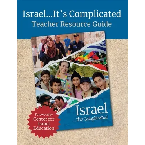 Israel...It's Complicated Teacher Resource Guide