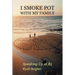 I Smoke Pot with My Family: Speaking Up at 85