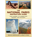 The National Parks Inspiration Guide: Your Journey to Connection, Meaning, and Discovery