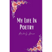 My Life In Poetry