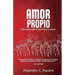 Amor propio: Cómo desarrollar el amor hacia sí mismo