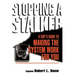 Stopping a Stalker: A Cop's Guide to Making the System Work for You