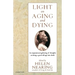 Light on Aging and Dying: Wise Words