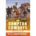 The Compton Cowboys: Young Readers' Edition: And the Fight to Save Their Horse Ranch
