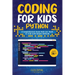 Coding for Kids Python: A Comprehensive Guide that Can Teach Children to Code with Simple Methods