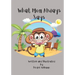 What Mom Always Says: A Fun Bedtime Story About The Importance Of Good Manners