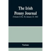 The Irish Penny Journal, (Volume I) No. 30, January 23, 1841