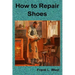 How to Repair Shoes