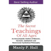 The Secret Teachings Of All Ages: An Encyclopedic outline of Masonic, Hermetic, Qabbalistic and Rosicrucian Symbolical Philosophy