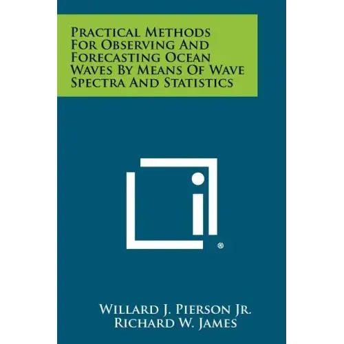 Practical Methods For Observing And Forecasting Ocean Waves By Means Of Wave Spectra And Statistics