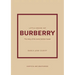 Little Book of Burberry: The Story of the Iconic Fashion House