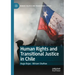 Human Rights and Transitional Justice in Chile