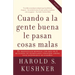 Cuando a la Gente Buena Le Pasan Cosas Malas / When Bad Things Happen to Good People