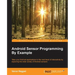 Android Sensor Programming By Example
