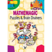 Mathemagic Puzzles and Brain Drainers