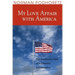 My Love Affair with America: The Cautionary Tale of a Cheerful Conservative