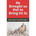 He Brought Us Out to Bring Us In