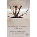 Technologies of Memory in the Arts