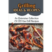 Grilling Ideas & Recipes: An Extensive Collection Of 222 Gas Grill Recipes