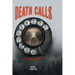 Death Calls: A Coroner's Memoir