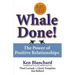 Whale Done!: The Power of Positive Relationships