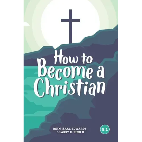 How to Become a Christian: 8.1