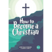 How to Become a Christian: 8.1