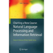 Charting a New Course: Natural Language Processing and Information Retrieval.: Essays in Honour of Karen Spärck Jones