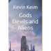Gods Devils and Aliens