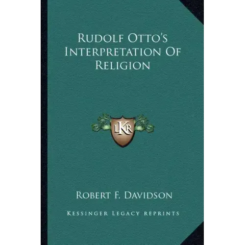 Rudolf Otto's Interpretation of Religion