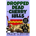 Dropped Dead in Cherry Hills