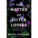 Matter of Little Losses