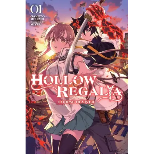 Hollow Regalia, Vol. 1 (Light Novel): Corpse Reviver Volume 1