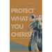 Protect What You Cherish