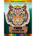 Tiger Coloring Book (New & Expanded): Stress Relief and Relaxing Coloring Books