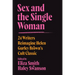 Sex and the Single Woman: 24 Writers Reimagine Helen Gurley Brown's Cult Classic