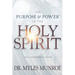 The Purpose and Power of the Holy Spirit: God's Government on Earth