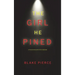 The Girl He Pined (A Paige King FBI Suspense Thriller-Book 1)