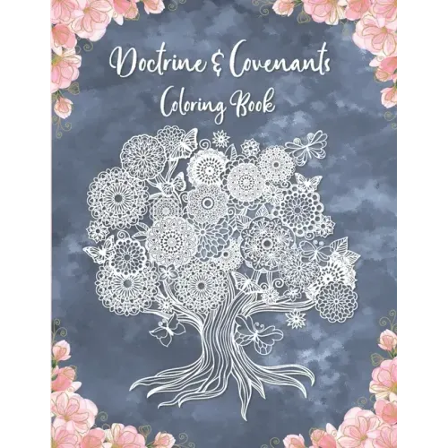 Doctrine & Covenants Coloring Book: A LDS Coloring Booking With Scripture Quotes From D&C