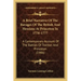 A Brief Narrative Of The Ravages Of The British And Hessians At Princeton In 1776-1777: A Contemporary Account Of The Battles Of Trenton And Princeton