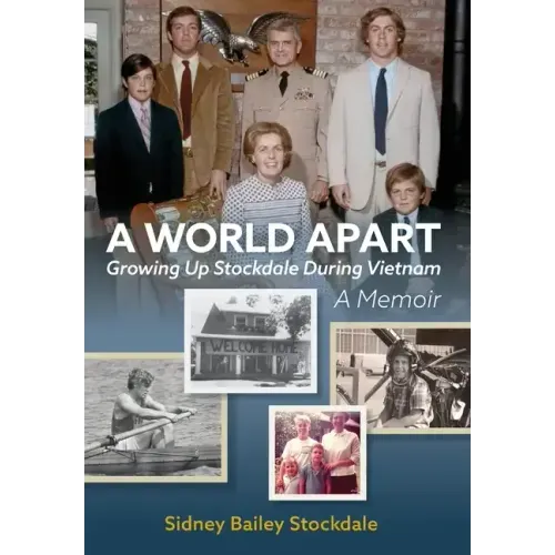A World Apart: Growing Up Stockdale During Vietnam