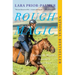 Rough Magic: Riding the World's Loneliest Horse Race