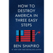 How to Destroy America in Three Easy Steps
