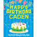 Happy Birthday Caden: The Big Birthday Activity Book: Personalized Books for Kids