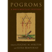 Pogroms: A Documentary History