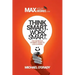 Think Smart. Work Smart.: The definitive student guide to less is more!