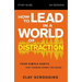 How to Lead in a World of Distraction Study Guide: Maximizing Your Influence by Turning Down the Noise