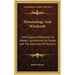 Demonology And Witchcraft: With Especial Reference To Modern Spiritualism So Called And The Doctrines Of Demons