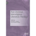 Post-Christian Interreligious Liberation Theology