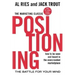 Positioning: The Battle for Your Mind